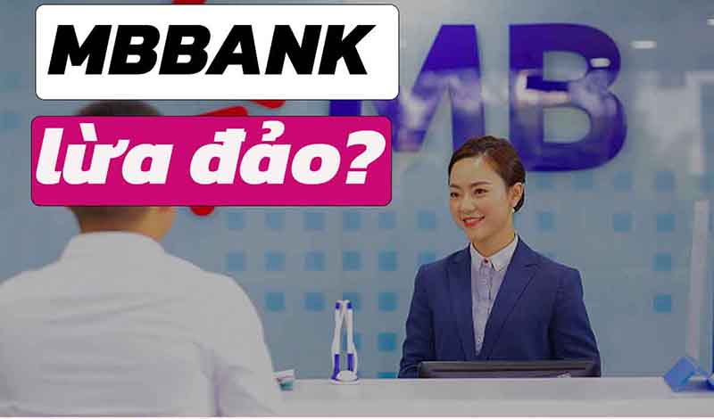 Tin đồn về MB Bank lừa đảo 